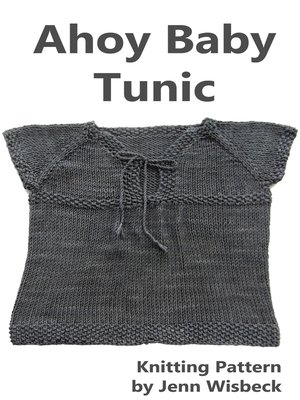 cover image of Ahoy Baby Tunic Knitting Pattern